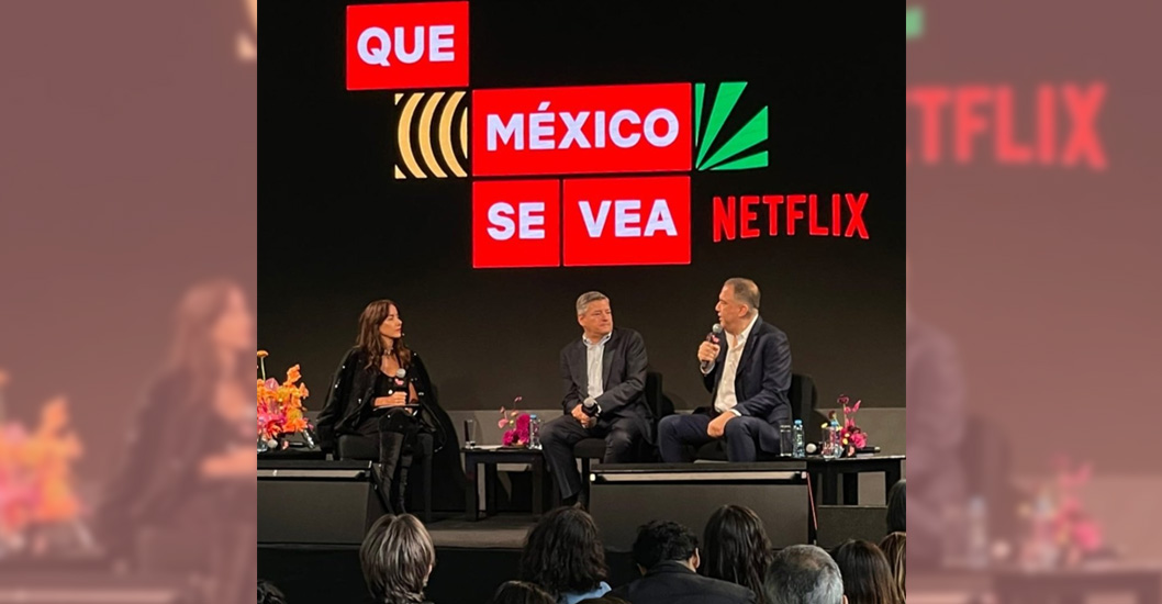 ¡A LA CONQUISTA DEL PAÍS! Netflix grita «Que México se vea» y anuncia nuevas producciones en el país